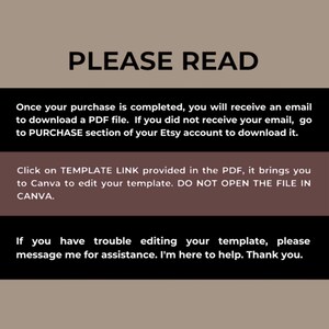 May include: A digital instruction graphic with a beige header reading PLEASE READ in black text. Below, black and dark brown horizontal bands contain white text explaining the process to download a PDF, access a Canva template link, and contact the seller for assistance with editing the template.
