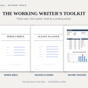 May include: The Working Writer's Toolkit includes three digital documents: Series Bible, Season Planner, and Income Tracker. Each page features black text on a white background with blue input fields and a financial dashboard chart.