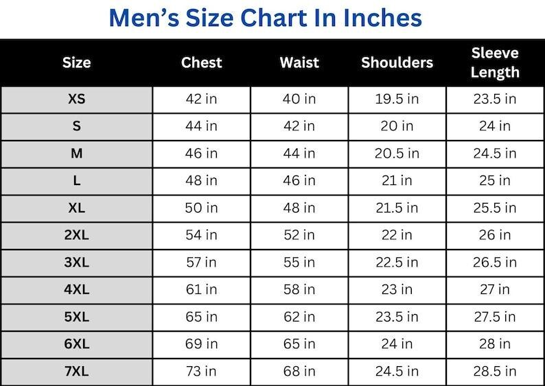 May include: A size chart table titled Size Chart In Inches with columns for Size, Chest, Waist, Shoulders, and Sleeve Length. The rows list sizes from XS to 7XL with corresponding measurements in inches for each category provided in the table.