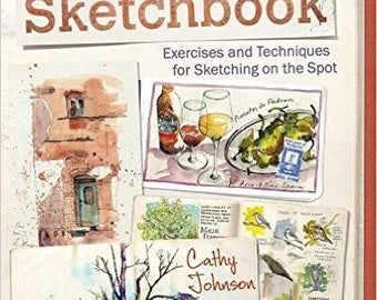 The Artist's Sketchbook by Cathy Johnson--NEW!