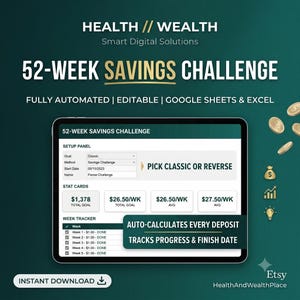 May include: A digital 52-week savings challenge spreadsheet displayed on a tablet screen. The interface includes a setup panel, stat cards showing financial goals and averages, and a week tracker. Text includes "HEALTH // WEALTH" and "52-WEEK SAVINGS CHALLENGE".