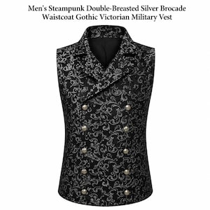 May include: A double-breasted vest featuring a black and silver brocade floral pattern, a notched lapel, and eight round silver-toned buttons. The text above the garment reads: Men's Steampunk Double-Breasted Silver Brocade Waistcoat Gothic Victorian Military Vest.
