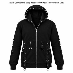May include: A black zip-up hoodie jacket featuring a hood with silver metal eyelets, long sleeves with vertical straps and silver studs, and a front section with hanging straps, silver D-rings, and metal eyelets. Text reads: Black Gothic Punk Strap Hoodie Jacket Metal Studded Biker Coat.