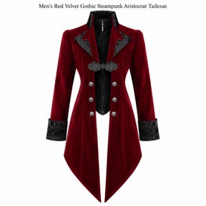 May include: A red velvet tailcoat featuring black patterned lapels, cuffs, and a central closure. The garment includes silver-toned buttons, a high collar, and a structured silhouette. The text reads: Men's Red Velvet Gothic Steampunk Aristocrat Tailcoat.