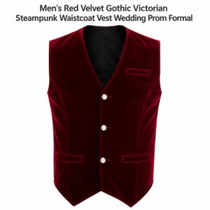 May include: A red velvet waistcoat featuring a V-neckline, three silver-toned buttons, two lower welt pockets, and one upper chest welt pocket. The text above the garment reads: Men's Red Velvet Gothic Victorian Steampunk Waistcoat Vest Wedding Prom Formal.