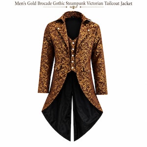 May include: A gold brocade tailcoat jacket featuring a brown base with an intricate gold floral pattern, a notched lapel, long sleeves, and a button-up vest front. The garment has a split tail design and black lining, labeled Men's Gold Brocade Gothic Steampunk Victorian Tailcoat Jacket.