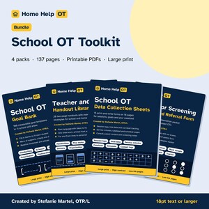 May include: A School OT Toolkit bundle featuring 4 packs and 137 pages of printable PDFs in large print. The dark blue covers display the Home Help OT logo, titles like School OT Goal Bank, Data Collection Sheets, and text in 18pt font.