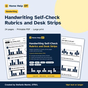 Puede incluir: Un conjunto de PDF imprimible titulado Handwriting Self-Check Rubrics and Desk Strips de Home Help OT. El documento de 24 páginas presenta letra grande, alto contraste, páginas de bajo consumo de tinta y herramientas de escritura.