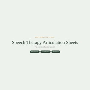 Könnte beinhalten: Ein digitales Dokument mit dem Titel Speech Therapy Articulation Sheets von Northern Lite Studio. Der Text enthält Fun exercises for clear speech! und drei dunkelgrüne Schaltflächen mit der Aufschrift 8-Page Printable, Instant Download und Child-Friendly.