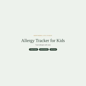 Może przedstawiać: Cyfrowy dokument zatytułowany Allergy Tracker for Kids autorstwa Northern Lite Studio. Tekst zawiera podtytuł Track allergies with ease oraz trzy ciemnozielone przyciski w kształcie pigułek z etykietami 7-Page Printable, Instant Download i Kid-Friendly.