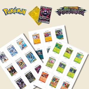 May include: A collection of Pokémon trading cards featuring two sheets of printed card images, a gold-colored card, and a dark-themed card with the text Mega Evolution Pitch Black. The sheets display various character illustrations and names.