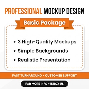 Op de afbeelding: Een digitale grafische advertentie getiteld PROFESSIONAL MOCKUP DESIGN met een Basic Package met 3 High-Quality Mockups, Simple Backgrounds en Realistic Presentation. De tekst bevat FAST TURNAROUND - CUSTOMER SUPPORT en FOR MORE INFO - INBOX US.