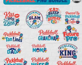 May include: A digital collection of 25+ pickleball-themed graphic designs featuring text and illustrations of paddles, balls, and various slogans like Kiss My Dink, Summer Slam, Pickleball Grandma, Pickleball Dad, Pickleball King, and Pickleball Grandpa.