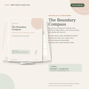 May include: A digital workbook titled The Boundary Compass, featuring 12 pages of printable and fillable PDF content. The document includes sections for exploring porous, rigid, and flexible boundaries, noticing body signals, and practicing boundary scripts.