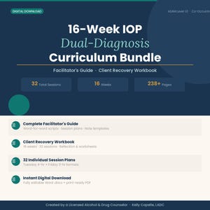 May include: A digital download 16-week IOP Dual-Diagnosis Curriculum Bundle featuring a facilitator's guide and client recovery workbook. Includes 32 total sessions, 16 weeks, and 238+ pages. Content includes session plans, scripts, and worksheets.