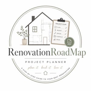 May include: A circular logo featuring a house outline, a potted plant, and a clipboard with a project plan checklist. The text reads RenovationRoadMap PROJECT PLANNER, plan it. built it. love it. A STEP-BY-STEP GUIDE TO YOUR BEST RENOVATION and PDF.