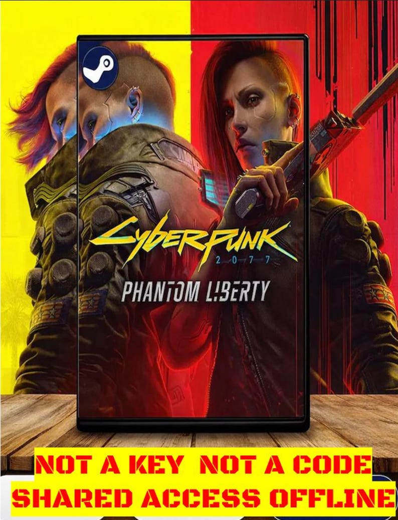 May include: A rectangular game case for Cyberpunk 2077 Phantom Liberty featuring a character with red hair and a jacket. The cover displays the game title and a Steam logo. Below the case, yellow text reads: NOT A KEY NOT A CODE SHARED ACCESS OFFLINE.