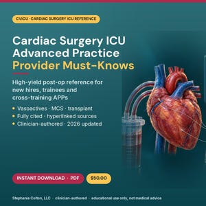 Cardiac Surgery ICU Study Guide – Critical Care Reference for APPs (Digital Download)