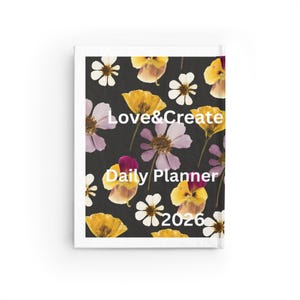Love & create floral daily planner 2026, Ruled Journal notebook, A5 planner, cute flower notebook, gift for women, work school journal