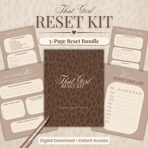 May include: A 5-page digital reset kit bundle featuring a brown leopard print cover with the text That Girl RESET KIT. Includes pages for a morning routine, weekly reflection, habit tracker, and personal growth with a gold pen in the foreground.