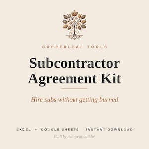 Könnte beinhalten: Ein digitales Dokument mit dem Titel Copperleaf Tools Subcontractor Agreement Kit und dem Slogan Hire subs without getting burned. Der Text enthält Excel + Google Sheets, Instant Download und Built by a 30-year builder unter einem Baum-Symbol.