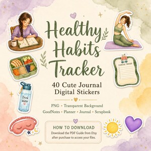 May include: A digital sticker set titled Healthy Habits Tracker with 40 cute journal stickers. Illustrations include a person writing in a journal, a person doing yoga, a bento box, an exercise tracker, a water bottle, a sleep mask, a sun, and a heart.