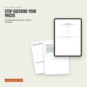 May include: A 34-page business planner and pricing calculator for 3D print sellers. The document features text including Stop Guessing Your Prices, Monthly Income & Expense Tracker, Master Pricing Formula, and Print Farm Command Center on white pages.