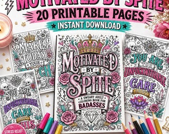 以下が含まれることがあります： MOTIVATED BY SPITEというタイトルのデジタル塗り絵セットで、20枚の印刷可能なページが含まれています。表紙には王冠、バラ、ダイヤモンドが描かれており、MOTIVATED BY SPITE A SWEARY ADULT COLORING BOOK FOR BADASSESというテキストが記載されています。