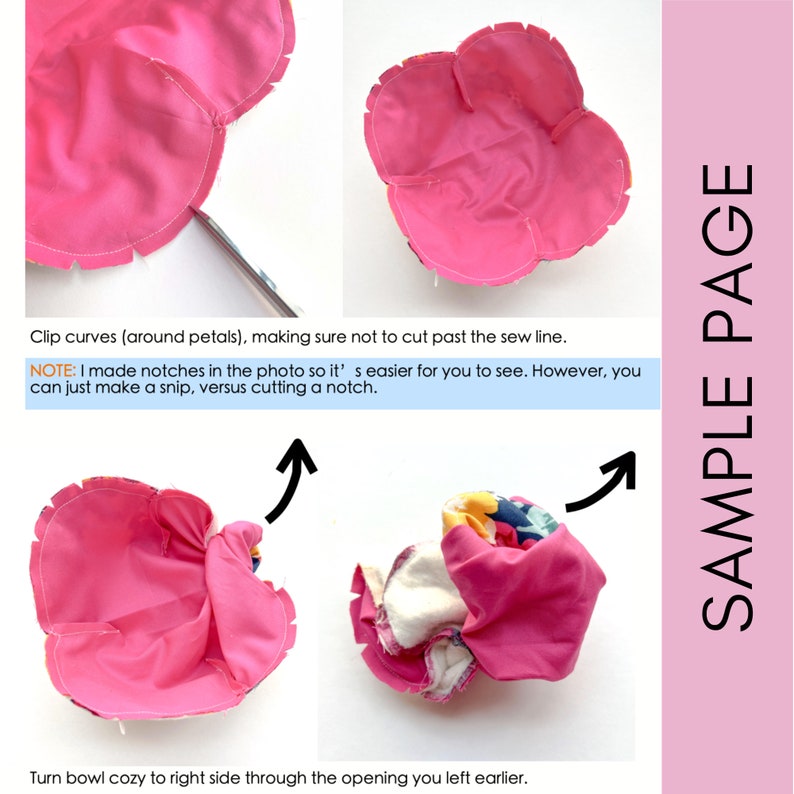 Peut inclure: Un bol en tissu rose avec un motif floral est retourn&eacute; sur le bon c&ocirc;t&eacute; &agrave; travers l'ouverture. L'image montre les &eacute;tapes de la fabrication d'un bol en tissu. Le texte de l'image est le suivant : "Clip curves (around petals), making sure not to cut past the sew line. NOTE: I made notches in the photo so it's easier for you to see. However, you can just make a snip, versus cutting a notch. Turn bowl cozy to right side through the opening you left earlier."