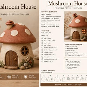May include: A printable pottery template for a mushroom house, featuring a terracotta-colored roof with white spots, a beige body, a brown door, and a chimney. The document includes a project overview, construction steps, and a stencil preview.