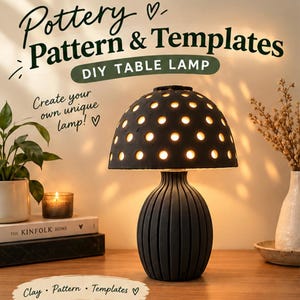 May include: A dark gray table lamp with a dome-shaped shade featuring circular cutouts that emit light. The base has a vertical ribbed texture. Text on the image reads: Pottery Pattern & Templates, DIY TABLE LAMP, Create your own unique lamp!, Clay • Pattern • Templates.