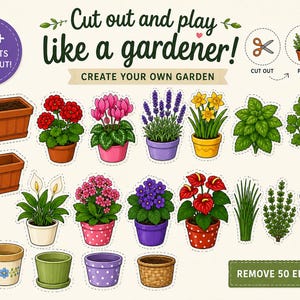 Cut and Play Garden Printable for Kids | 50+ Flowers, Herbs & Pots | Build Your Own Garden Activity | Fine Motor Skills PDF