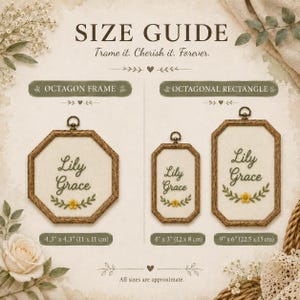 Puede incluir: Una gu&iacute;a de tama&ntilde;os para bastidores de bordado con el texto SIZE GUIDE y Trame it. Cherish it. Forever. Muestra tres marcos de madera con el nombre bordado Lily Grace y una flor amarilla, indicando medidas de 11 x 11 cm, 12 x 8 cm y 22,5 x 15 cm.