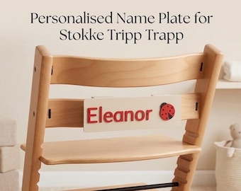Personalised Name Plate for Stokke Tripp Trapp | Custom High Chair Name Sign