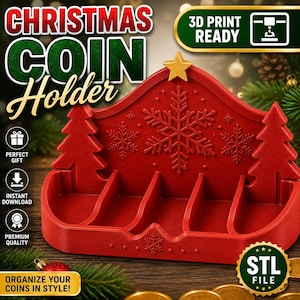 May include: A red 3D printed Christmas coin holder featuring a central snowflake, two pine trees on the sides, and a gold star at the top. The holder has five slots for coins and includes text labels such as Christmas Coin Holder, 3D Print Ready, Perfect Gift, Instant Download, Premium Quality, and STL File.