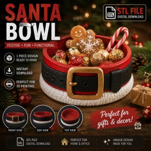 Peut inclure: Un fichier numérique STL imprimable en 3D pour un bol Père Noël avec un intérieur rouge, une ceinture noire à boucle dorée et une base blanche texturée. Le design inclut le texte SANTA BOWL, FESTIVE FUN FUNCTIONAL, 1 PIECE DESIGN READY TO PRINT, INSTANT DOWNLOAD, PERFECT FOR 3D PRINTING et Perfect for gifts & decor.