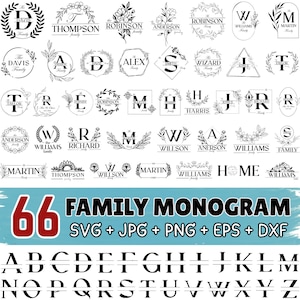May include: A collection of 66 black and white family monogram designs featuring various floral, geometric, and circular frames with letters and names. The image includes the text 66 FAMILY MONOGRAM SVG + JPG + PNG + EPS + DXF and the alphabet A-Z.