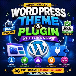 K&ouml;nnte beinhalten: Eine digitale Grafikwerbung f&uuml;r WordPress-Theme- und Plugin-Installationsunterst&uuml;tzung. Der Text lautet EXPERT HELP FOR WORDPRESS THEME & PLUGIN INSTALLATION SUPPORT, FAST RESPONSE, 100% SATISFACTION GUARANTEE und HAVE AN ISSUE? CONTACT ME NOW!