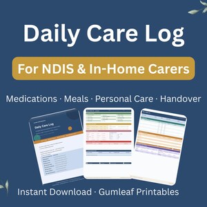 Könnte beinhalten: Eine digitale tägliche Pflegedokumentation für NDIS- und häusliche Pflegekräfte auf dunkelblauem Hintergrund mit weißem Text. Das Dokument enthält Abschnitte für Medikamente, Mahlzeiten, Körperpflege und Übergabe in drei verschiedenen Layouts.