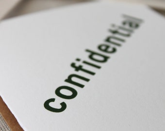Confidential - letterpress print / flat card / secret / secret message / for your eyes only / green ink / printed by hand