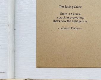 The Saving Grace - poem by Leonard Cohen / letterpress print / wall decor / Canadian poet / Canadian poetry / poetry / crack / light / hope