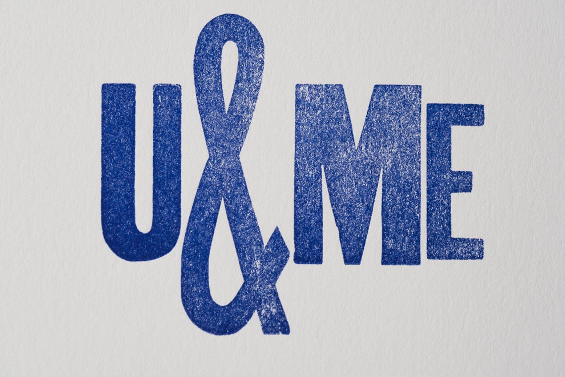 U & Me Letterpress Print /