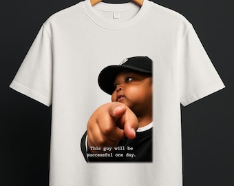 Quote Shirt, This guy will be successful one day T-Shirt