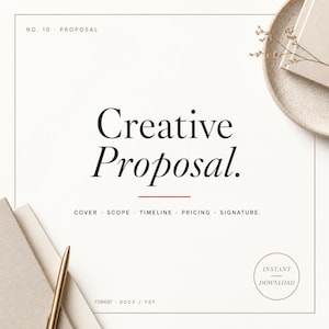 May include: A digital document template titled Creative Proposal with sections for cover, scope, timeline, pricing, and signature. The layout includes the text No. 10 Proposal, a gold pen, and a circular badge indicating an instant download format.