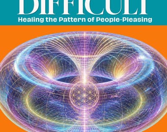 Becoming Difficult™: A Fredhappy™ 2-in-1 People-Pleasing & Burnout Recovery Collection