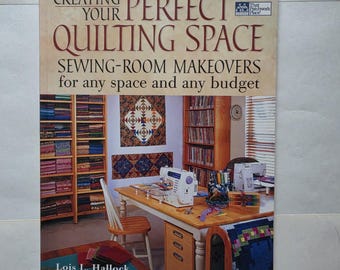 Quilting Space Design Book | Sewing Room Makeovers, Studio Ideas by Lois L. Hallock