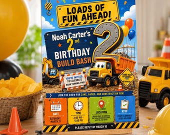 Construction 2nd Birthday Invitation, Dump Truck Birthday Invite, Builder Party, Boy Second Birthday, Editable Digital Printable Invite,