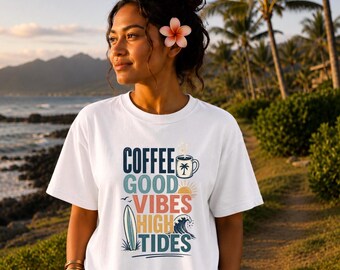 Coffee Good Vibes High Tides Shirt, Beach Coffee Tee, Coastal Graphic Shirt, Summer Vacation Tee, Coffee Lover Gift