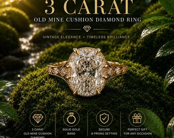 May include: A gold ring featuring a large 3 carat old mine cushion diamond in an 8-prong setting. The band is solid gold with intricate detailing. Text on the image reads 3 CARAT OLD MINE CUSHION DIAMOND RING, VINTAGE ELEGANCE, TIMELESS BRILLIANCE.