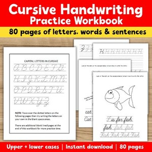 May include: A cursive handwriting practice workbook featuring 80 pages of letters, words, and sentences. The white pages display black text, dotted cursive letters for tracing, and a line drawing of a fish with the text F is for fish.